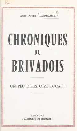 Chroniques du Brivadois - Un peu d'histoire locale