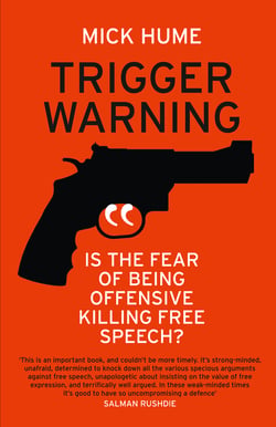 Trigger Warning - Is the Fear of Being Offensive Killing Free Speech?