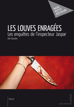 Les Louves enragées - Les enquêtes de l'inspecteur Jaspar