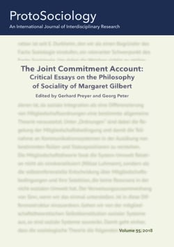 The Joint Commitment Account: Critical Essays on the Philosophy of Sociality of Margaret Gilbert with Her Comments - ProtoSociology Vol. 35