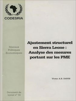 Ajustement structurel en Sierra Léone : Analyse des mesures portant sur les PME - Réseau de recherche sur les politiques économiques en Afrique (RPE)