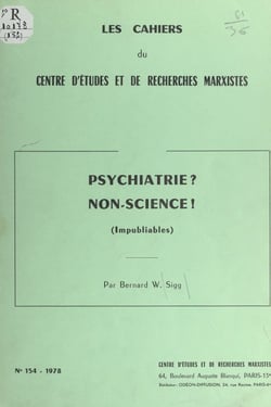 Psychiatrie ? non-science ! (impubliables)