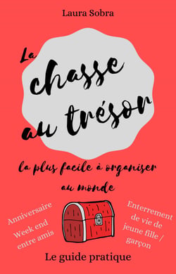 La chasse au trésor la plus facile à organiser au monde - Le guide pratique