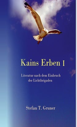 Kains Erben I - Literatur nach dem Einbruch der Lichtbrigaden