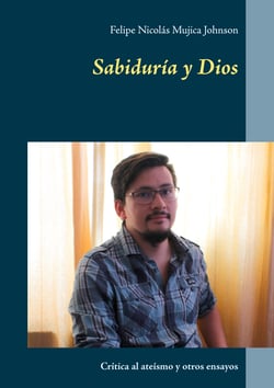 Sabiduría y Dios - Crítica al ateísmo y otros ensayos