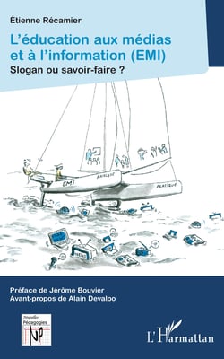 L'éducation aux médias et à l'information (EMI) - Slogan ou savoir-faire