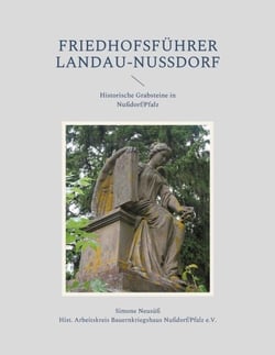 Friedhofsführer Landau-Nußdorf - Historische Grabsteine in Nußdorf/Pfalz