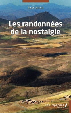 Les randonnées de la nostalgie - Récit