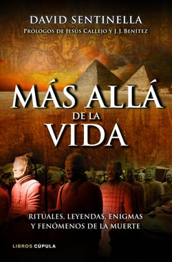 Más allá de la vida - Rituales, leyendas, enigmas y fenómenos de la muerte