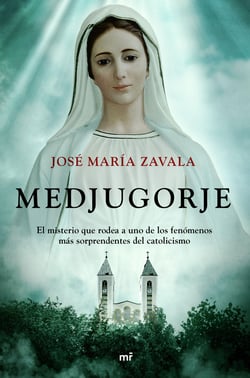 Medjugorje - El misterio que rodea a uno de los fenómenos más sorprendentes del catolicismo