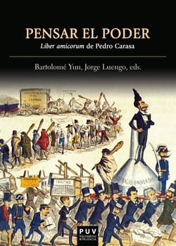 Pensar el poder - Liber amicorum de Pedro Carasa