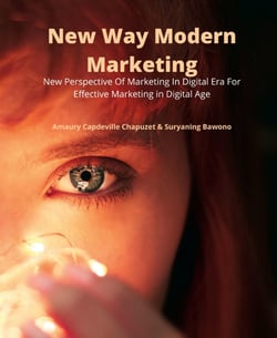 New Way Modern Marketing - New Perspective Of Marketing In Digital Era For Effective Marketing in Digital Age