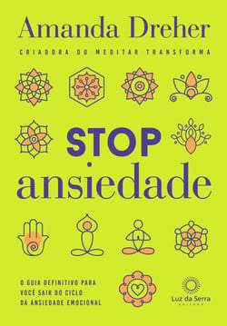 Stop ansiedade - O guia definitivo para você sair do ciclo da ansiedade emocional