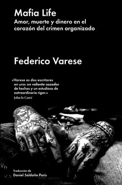 Mafia Life - Amor, muerte y dinero en el corazón del crimen organizado