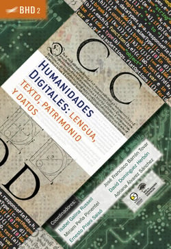 Humanidades Digitales: lengua, texto, patrimonio y datos