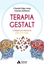 Terapia Gestalt - Inteligencia relacional para vivir mejor