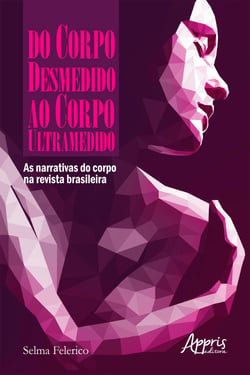 Do Corpo Desmedido ao Corpo Ultramedido: As Narrativas do Corpo na Revista Brasileira