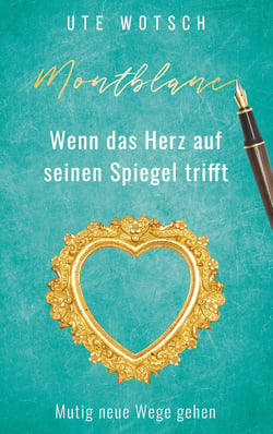 Montblanc - Wenn das Herz auf seinen Spiegel trifft