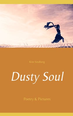 Dusty Soul - Poetry &amp; Pictures