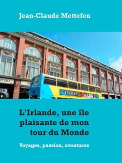 L'Irlande, une île plaisante de mon tour du Monde - Voyages, passion, aventures