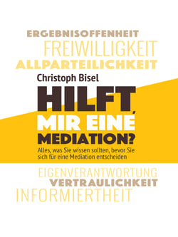 Hilft mir eine Mediation? - Alles, was Sie wissen sollten, bevor Sie sich für eine Mediation entscheiden
