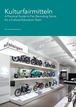 Kulturfairmitteln - A Practical Guide to Fair Recruiting Terms for a Cultural Education Team