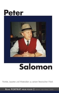 Peter Salomon - Porträts, Lesarten und Materialien zu seinem literarischen Werk