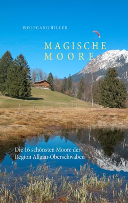 Magische Moore - - Zu den Juwelen der Natur -
