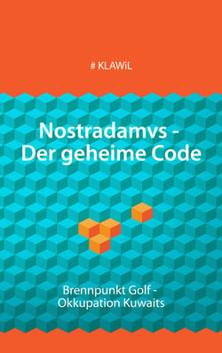 Nostradamvs - Der geheime Code - Brennpunkt Golf - Okkupation Kuwaits