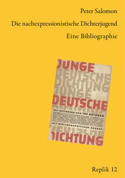 Die nachexpressionistische Dichterjugend - Eine Bibliographie