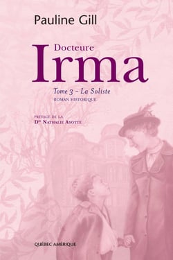 Docteure Irma, Tome 3 - La Soliste