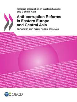 Anti-corruption Reforms in Eastern Europe and Central Asia - Progress and Challenges, 2009-2013
