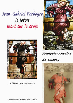 Jean-Gabriel Perboyre, le lotois mort sur la croix - Album en couleur