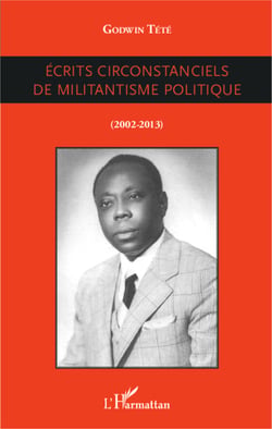 Ecrits circonstanciels de militantisme politique - (2002 - 2013)