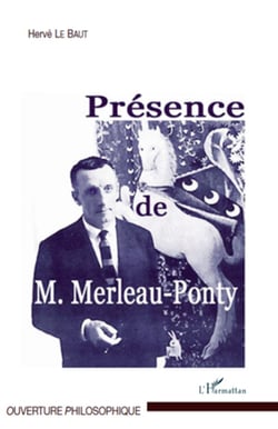 Présence de Maurice Merleau-Ponty
