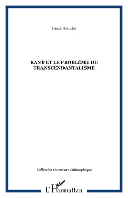 Kant et le problème du transcendantalisme