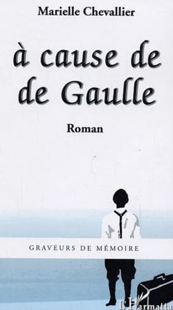 A cause de De Gaulle - Roman