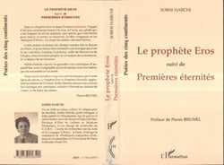 Le prophète éros - suivi de "Premières éternités"