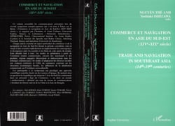 Commerce et navigation en Asie du sud-est (XIVe-XIXe siècles) - Trade and navigation in southeast Asia (14th -19th centuries)