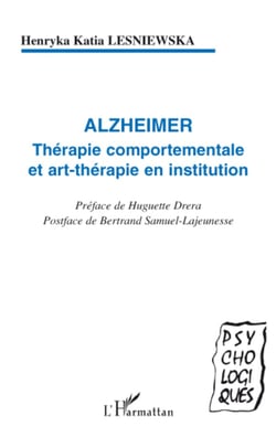 Alzheimer - Thérapie comportementale et art-thérapie en institution