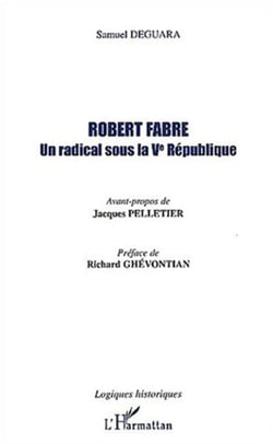 Robert Fabre - Un radical sous la Ve République