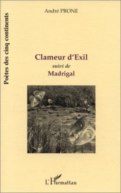 CLAMEUR D'EXIL - suivi de MADRIGAL