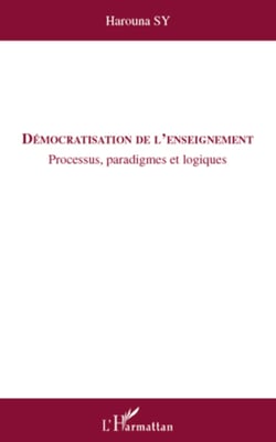 Démocratisation de l'enseignement - Processus, paradigmes et logiques