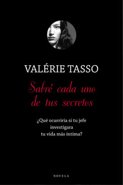 Sabré cada uno de tus secretos - ¿Qué ocurriría si tu jefe investigara tu vida más íntima?