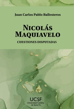 Nicolás Maquiavelo - Cuestiones disputadas