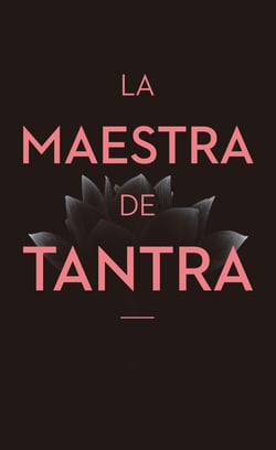 La maestra de tantra