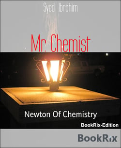 Mr. Chemist - Newton Of Chemistry