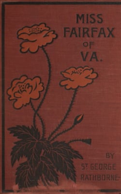 Miss Fairfax of Virginia - A Romance of Love re Under the Palmettos