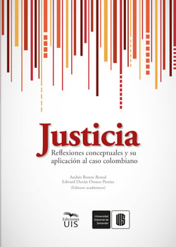 Justicia - Reflexiones conceptuales y su aplicación al caso colombiano