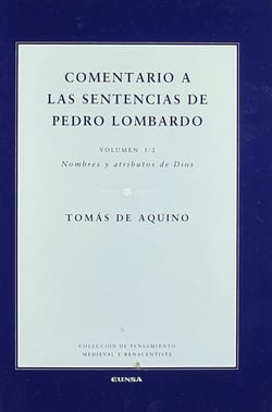 Comentario a las sentencias de Pedro Lombardo I/2 - Nombre y atributos de Dios